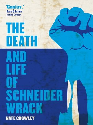 cover image of The Death and Life of Schneider Wrack